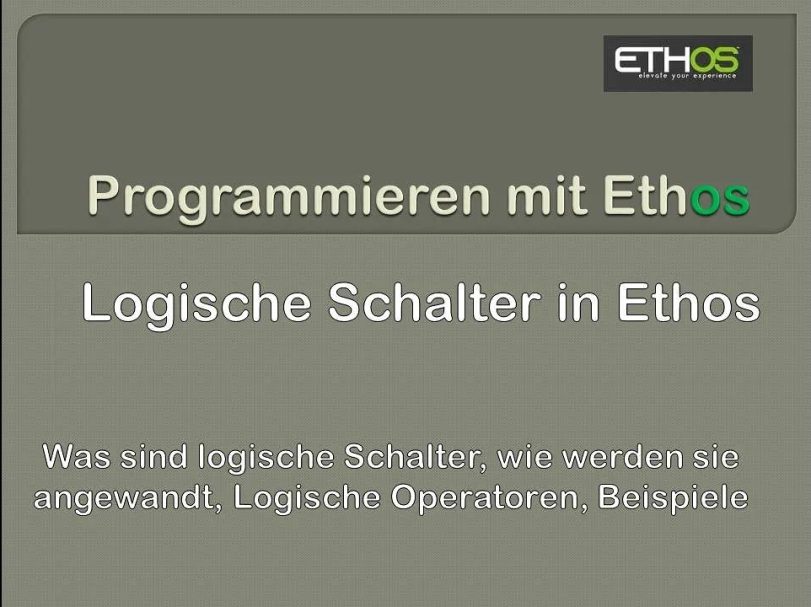 Logische Schalter in Ethos und wie ich sie anwenden kann
