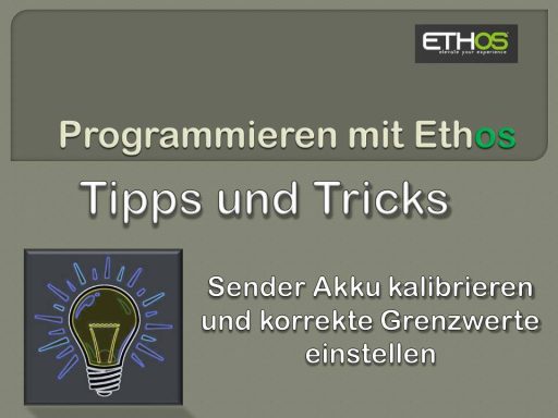 Senderakku richtig kalibrieren und die Spannungsgrenzwerte im Sender eintragen. Tipps und Tricks