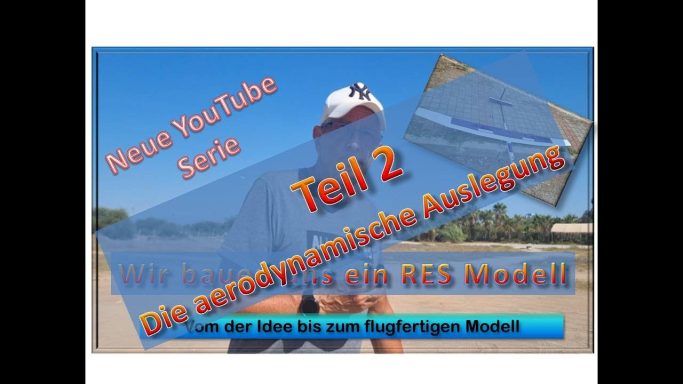 Wir bauen ein RES Model Teil2, Die aerodynamische Auslegung