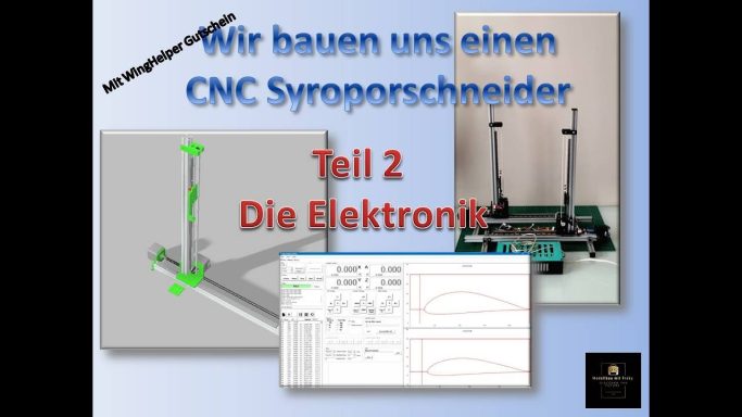 CNC Styroporschneider für Flächenkerne selber bauen Teil 2